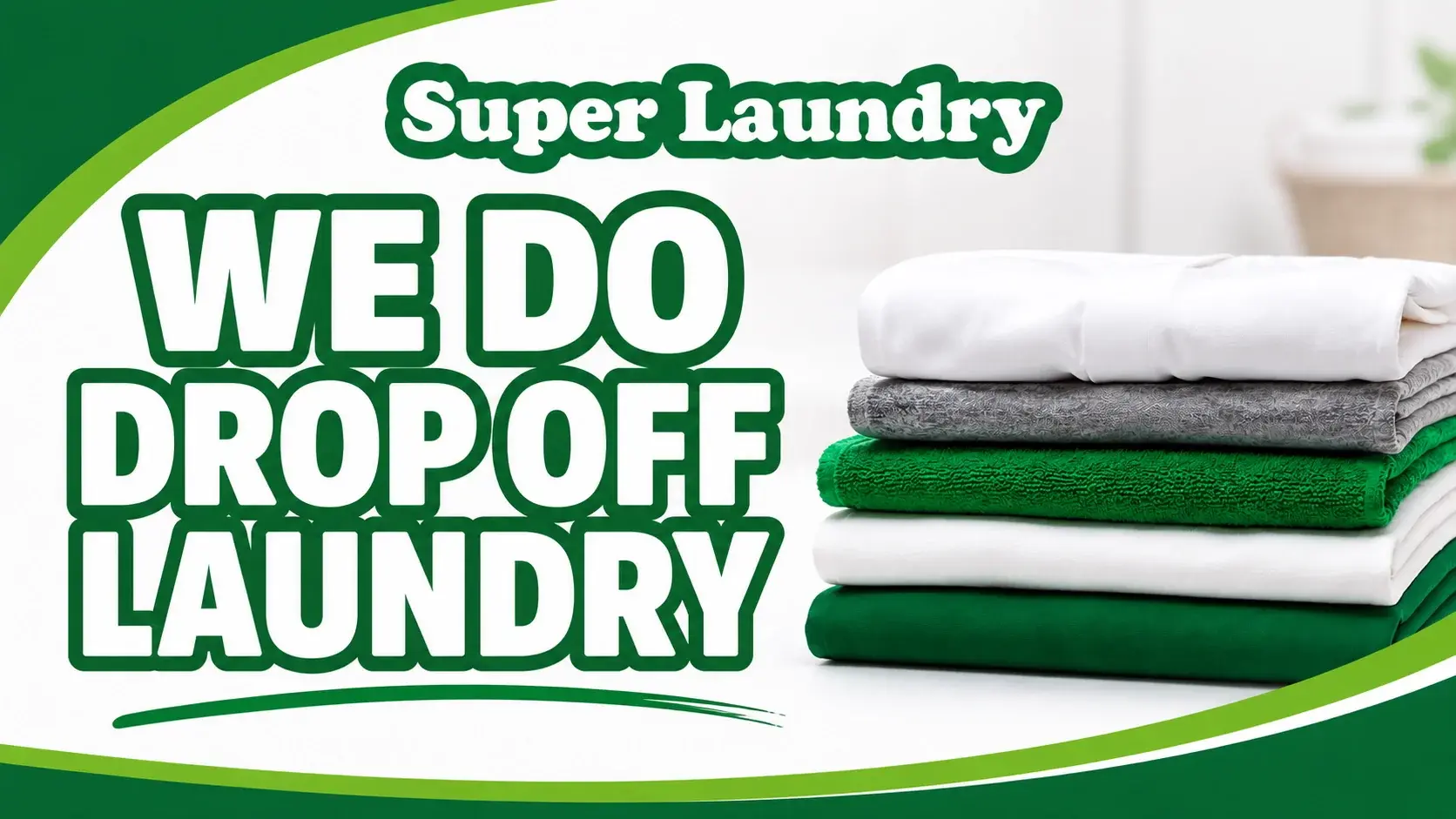 We do drop off laundry at Super Laundry - wash, dry and fold service